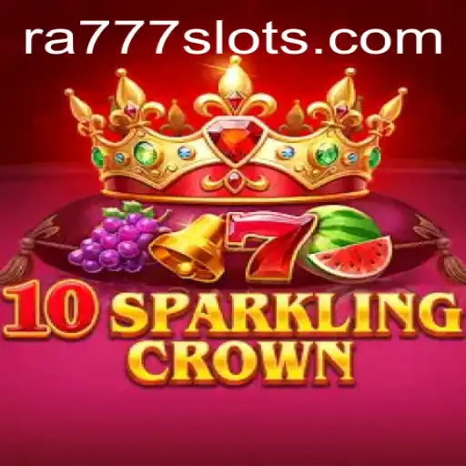 Exploring the Enchanting World of 10SparklingCrown and the Digital Realm of RA777