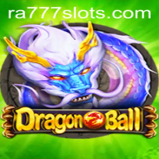 Explore the Thrilling World of DragonBall: RA777