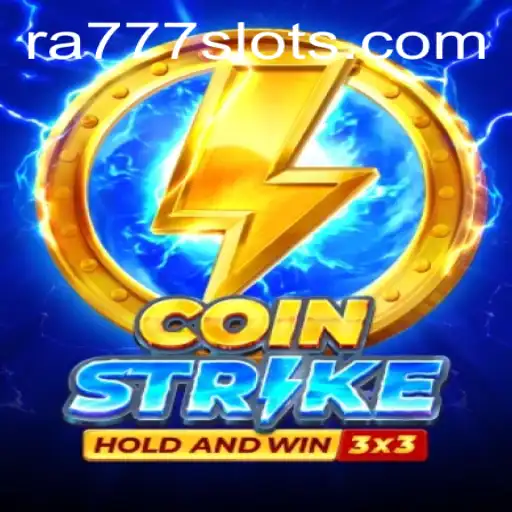 Discovering the Thrill of Coinstrike: An Insight into RA777