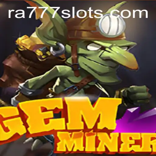 Unearthing the Thrills of GemMiner: A Deep Dive Into Adventure and Strategy
