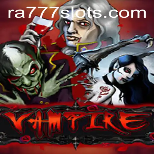 Vampire: Embrace the Night with RA777
