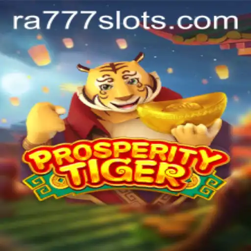 Exploring the Uncharted World of ProsperityTiger with RA777