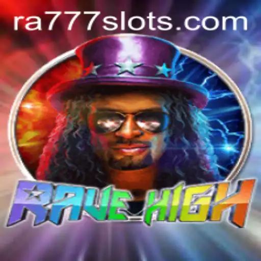 RaveHigh: Explore the Thrilling Universe of RA777