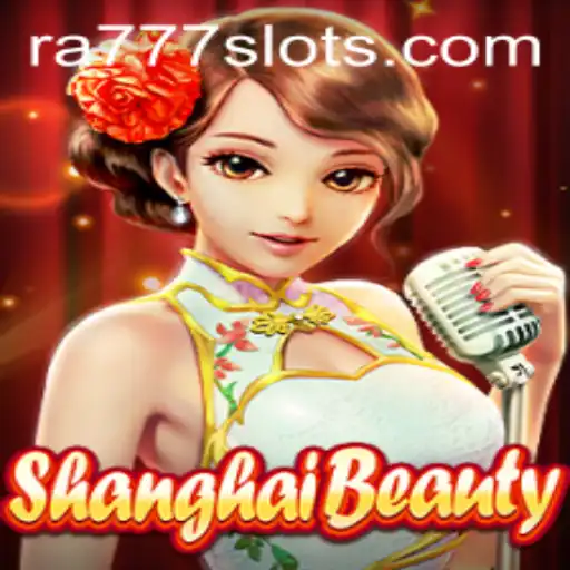 Discover ShanghaiBeauty: A Unique Gaming Adventure with RA777