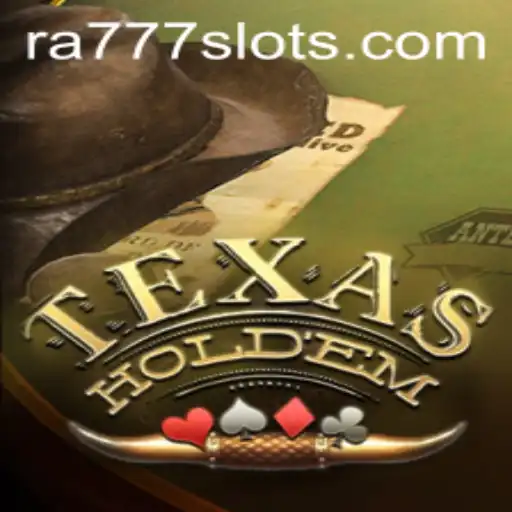 Mastering Texas Hold'em: The Ultimate Guide with RA777